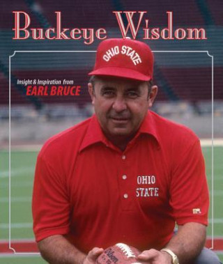 Buch Buckeye Wisdom Earle Bruce