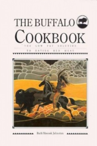 Kniha Buffalo Cookbook Ruth Mossok Johnston