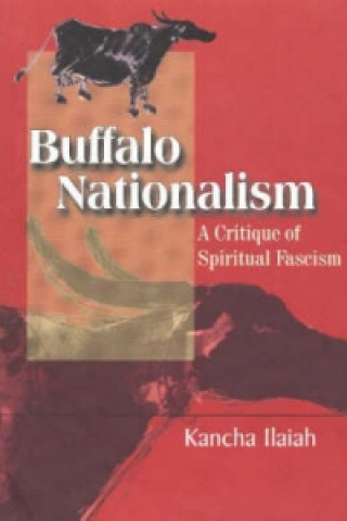 Kniha Buffalo Nationalism Kancha Ilaiah