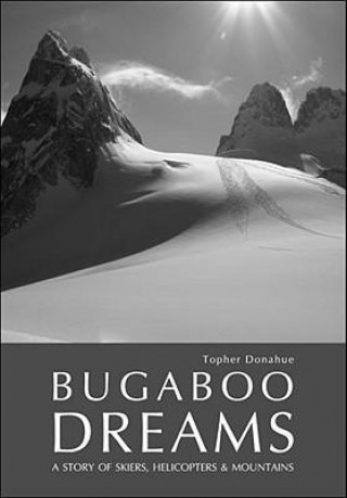 Könyv Bugaboo Dreams Topher Donahue