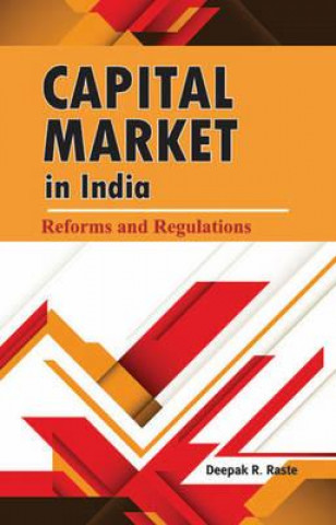 Kniha Capital Market in India Deepak R. Raste