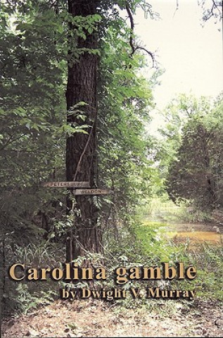 Kniha Carolina Gamble Dwight V. Murray