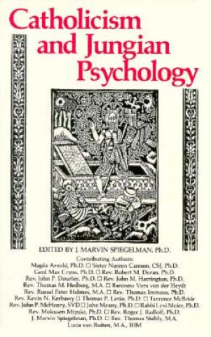 Kniha Catholicism & Jungian Psychology J.Marvin Spiegelman