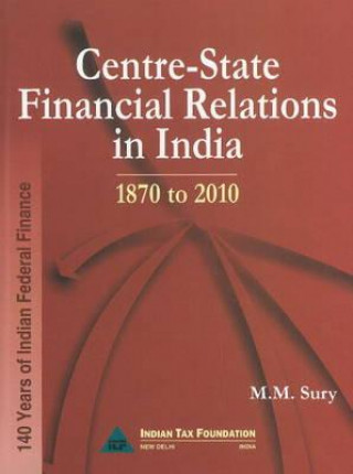 Carte Centre-State Financial Relations in India M. M. Sury