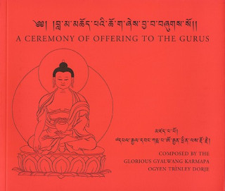 Książka Ceremony of Offering to the Gurus Ogyen Trinley Dorje