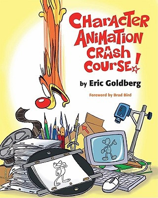 Kniha Character Animation Crash Course! Eric Goldberg