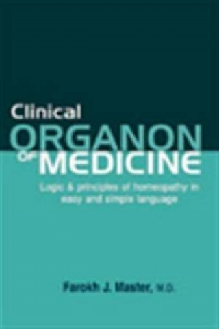 Книга Clinical Organon of Medicine Farokh Jamshed