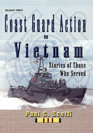 Kniha Coast Guard Action In Vietnam PAUL C SCOTTI