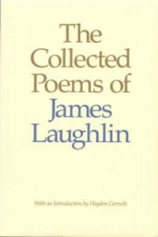 Książka Collected Poems of James Laughlin James Laughlin