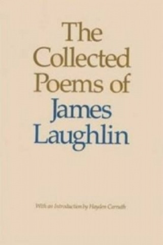 Könyv Collected Poems of James Laughlin Hayden Carruth