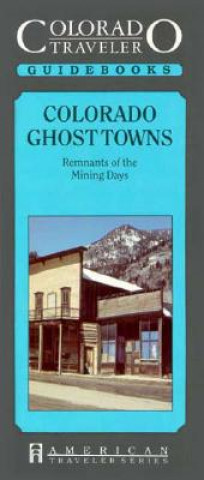 Carte Colorado Ghost Towns Carolyn Bauer