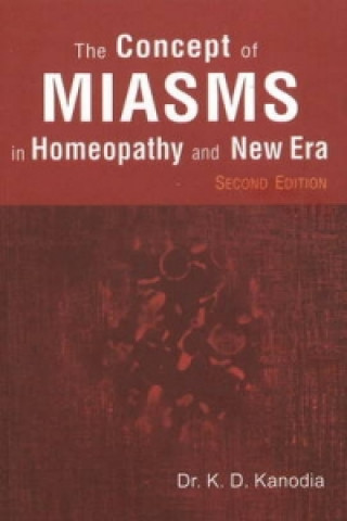 Książka Concept of Miasms in Homeopathy & New Era K. D. Kanodia