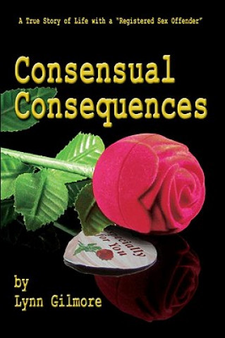 Книга Consensual Consequences Lynn Gilmore