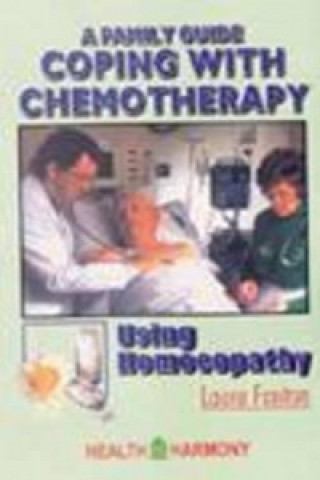 Kniha Coping with Chemotherapy Using Homeopathy Laura Fanton