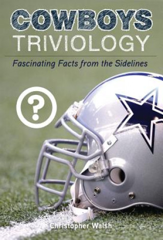 Kniha Cowboys Triviology Christopher Walsh