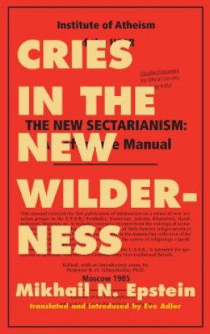 Könyv Cries in the New Wilderness Mikhail N. Epstein