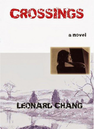 Carte Crossings Leonard Chang