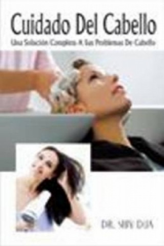 Buch Cuidado del Cabello una Solucion Completa a Sus Problem de Cabello Shiv Dua