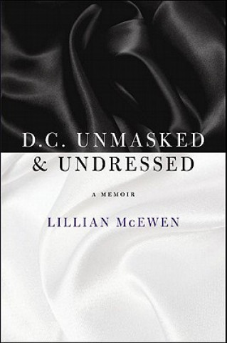 Kniha D.C. Unmasked & Undressed Lillian McEwen