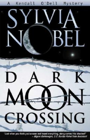 Книга Dark Moon Crossing Sylvia Nobel