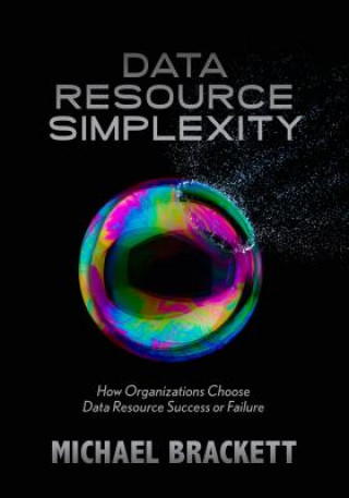 Knjiga Data Resource Simplexity Michael Brackett