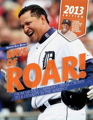 Livre Days of Roar! Detroit Free Press