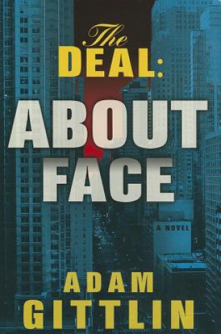 Könyv Deal: About Face Adam Gittlin