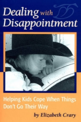 Kniha Dealing with Disappointment Elizabeth Crary