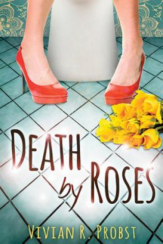 Kniha Death by Roses Vivian Probst