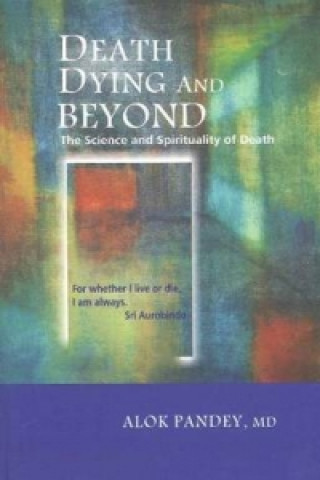 Könyv Death, Bying & Beyond Pandey