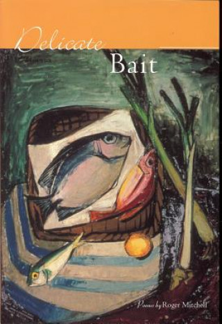 Book Delicate Bait Roger Mitchell