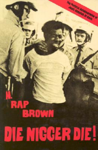 Kniha Die Nigger Die! Herbert Rap Brown