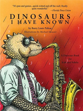 Book Dinosaurs I Have Known Michael G. Stewart