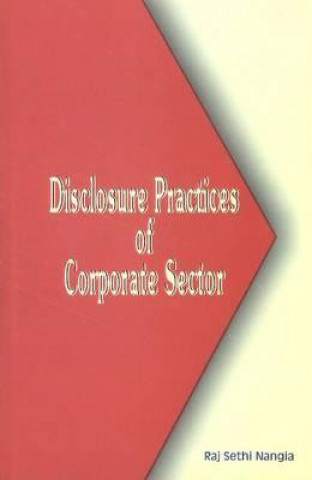 Buch Disclosure Practices of Corporate Sector Raj Sethi Nangia