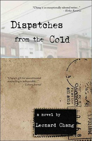 Книга Dispatches from the Cold Leonard Chang