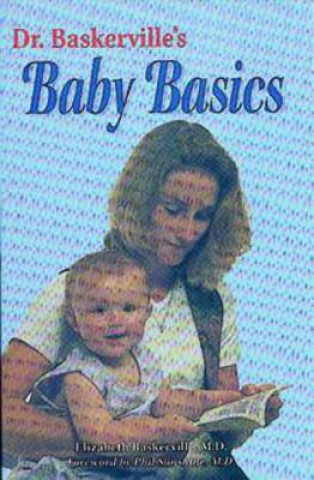 Kniha Dr. Baskerville's Baby Basics Elizabeth Baskerville