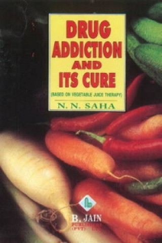 Carte Drug Addiction & its Cure N. N. Saha