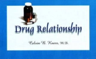 Knjiga Drug Relationship Calvin B. Knerr