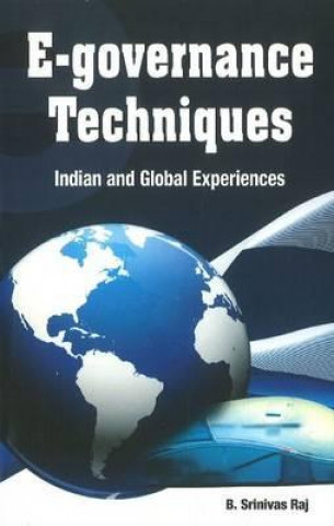 Kniha E-governance Techniques B. Srinivas Raj