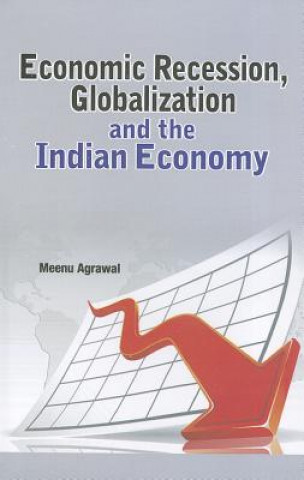 Livre Economic Recession, Globalization & the Indian Economy 