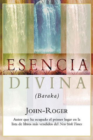 Knjiga Esencia divina (Baraka) Roger