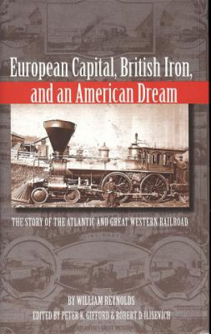 Carte European Capital, British Iron and an American Dream William Reynolds