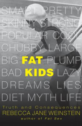 Carte Fat Kids Volume 2 Rebecca Jane Weinstein