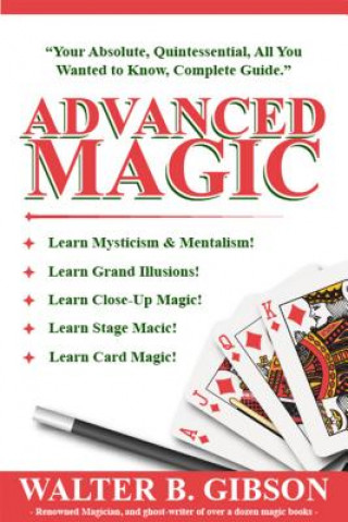 Könyv Advanced Magic Walter Gibson