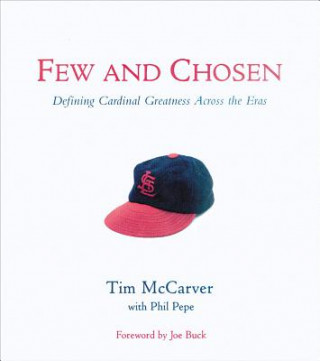 Book Few and Chosen Cardinals Phil Pepe