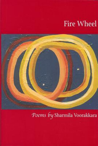 Kniha Fire Wheel Sharmila Voorakkara
