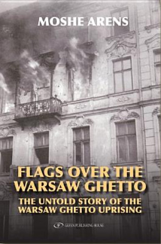 Carte Flags Over the Warsaw Ghetto Moshe Arens