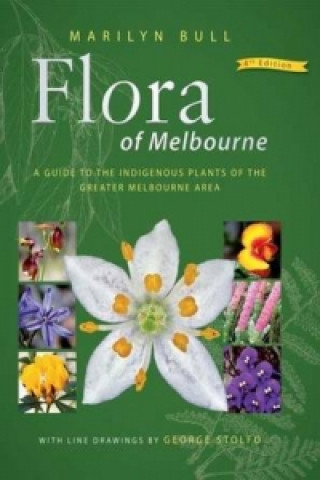 Knjiga Flora of Melbourne Marilyn Bull