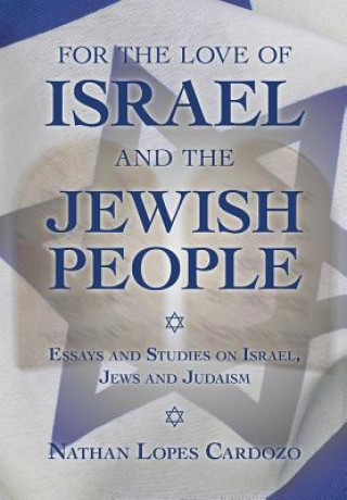 Carte For the Love of Israel and the Jewish People Nathan T. Lopes Cardozo