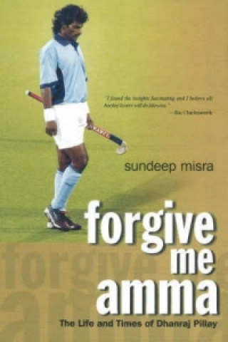 Kniha Forgive Me Amma Sundeep Misra
